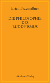 Die Philosophie des Buddhismus - Erich Frauwallner