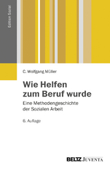 Wie Helfen zum Beruf wurde - C. Wolfgang M&uuml;ller