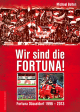 Wir sind die Fortuna! - Michael Bolten