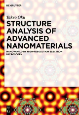 Structure Analysis of Advanced Nanomaterials -  Takeo Oku