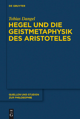 Hegel und die Geistmetaphysik des Aristoteles - Tobias Dangel