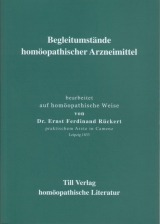 Begleitumstände homöopathischer Arzneimittel - Ernst Ferdinand Rückert