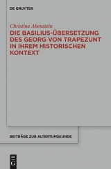 Die Basilius-&Uuml;bersetzung des Georg von Trapezunt in ihrem historischen Kontext -  Christina Abenstein