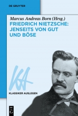 Friedrich Nietzsche: Jenseits von Gut und B&ouml;se - 