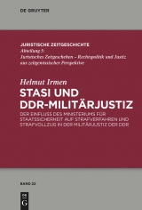 Stasi und DDR-Milit&auml;rjustiz -  Helmut Irmen