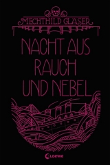 Nacht aus Rauch und Nebel - Mechthild Gl&auml;ser