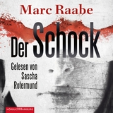 Der Schock - Marc Raabe