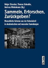 Sammeln, Erforschen, Zur&uuml;ckgeben? - 