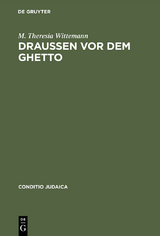 Drau&szlig;en vor dem Ghetto - M. Theresia Wittemann