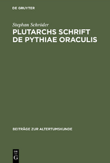 Plutarchs Schrift De Pythiae oraculis - Stephan Schr&ouml;der
