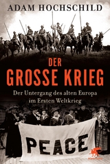Der Gro&szlig;e Krieg - Adam Hochschild