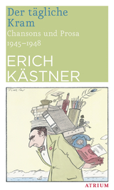 Der t&auml;gliche Kram - Erich K&auml;stner