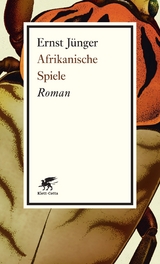 Afrikanische Spiele - Ernst J&uuml;nger