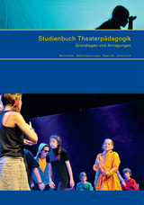 Studienbuch Theaterp&auml;dagogik - Marcel Felder, Mathis Kramer-L&auml;nger, Roger Lille, Ursula Ulrich