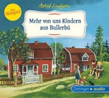 Wir Kinder aus Bullerb&uuml; 2. Mehr von uns Kindern aus Bullerb&uuml;. Das H&ouml;rspiel - Astrid Lindgren