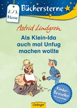Als Klein-Ida auch mal Unfug machen wollte - Astrid Lindgren