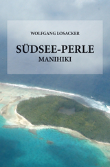 S&uuml;dsee-Perle Manihiki - Wolfgang Losacker