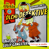 Olchi-Detektive 1. Jagd auf die Gully-Gangster - Erhard Dietl, Barbara Iland-Olschewski