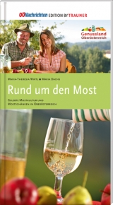 Rund um den Most - Maria-Theresia Wirtl, Maria Dachs