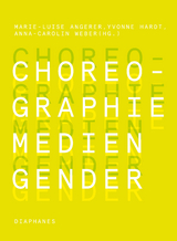 Choreographie &ndash; Medien &ndash; Gender - 