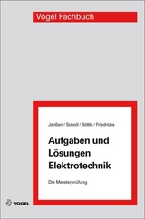 Aufgaben und L&ouml;sungen Elektrotechnik - Thorsten Jan&szlig;en, Reinhard Soboll, Peter B&ouml;ttle, Horst Friedrichs