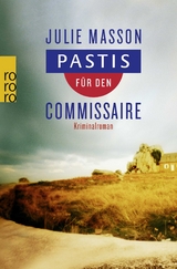 Pastis f&uuml;r den Commissaire - Julie Masson