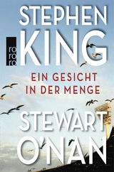 Ein Gesicht in der Menge - Stephen King, Stewart O&rsquo;Nan