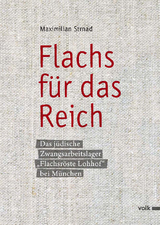 Flachs f&uuml;r das Reich - Maximilian Strnad