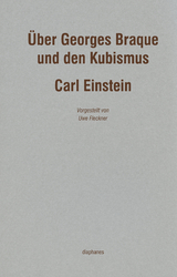 &Uuml;ber Georges Braque und den Kubismus - Carl Einstein