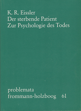 Der sterbende Patient - Kurt R. Eissler