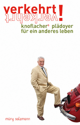 verkehrt! knoflachers pl&auml;doyer f&uuml;r ein anderes leben - Hermann Knoflacher