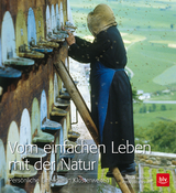 Vom einfachen Leben mit der Natur - Sebastian Marseiler