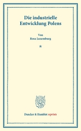 Die industrielle Entwicklung Polens. - Rosa Luxemburg