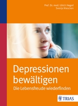 Depressionen bew&auml;ltigen - Ulrich Hegerl, Svenja Niescken