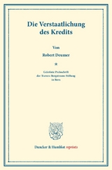 Die Verstaatlichung des Kredits. - Robert Deumer