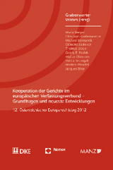 Kooperation der Gerichte im europ&auml;ischen Verfassungsverbund - Grundfragen und neueste Entwicklungen - 