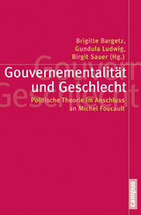 Gouvernementalit&auml;t und Geschlecht - 
