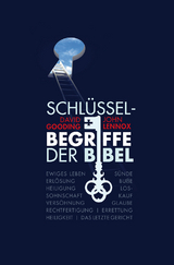 Schl&uuml;sselbegriffe der Bibel - David Gooding, John Lennox