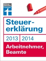 Steuererkl&auml;rung 2013/2014 - Arbeitnehmer, Beamte - Hans W. Fr&ouml;hlich