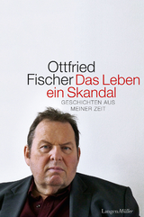 Das Leben ein Skandal - Ottfried Fischer