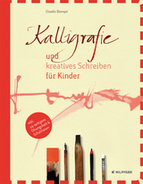 Kalligrafie und kreatives Schreiben f&uuml;r Kinder - Claudia Dzengel