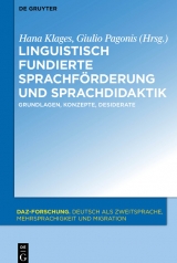 Linguistisch fundierte Sprachf&ouml;rderung und Sprachdidaktik - 