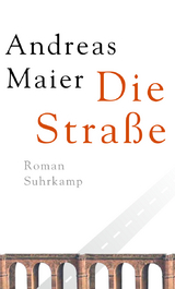 Die Stra&szlig;e - Andreas Maier