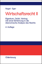 Eigentum, Delikt und Vertrag - Bernhard Nagel