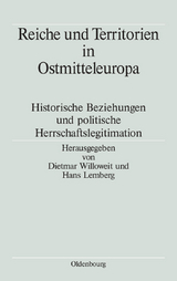 Reiche und Territorien in Ostmitteleuropa - 