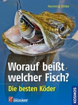 Worauf bei&szlig;t welcher Fisch - Henning Stilke