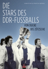 Die Stars des DDR-Fu&szlig;balls - Christian Henkel, Martin Henkel