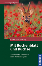 Mit Buchenblatt und B&uuml;chse - Gert G. von Harling