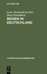 Reisen in Deutschland - Franz Berktold-Fackler, Hans Krumbholz