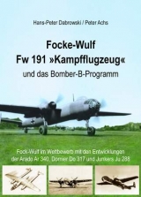 Focke-Wulf Fw 191 "Kampfflugzeug" - Hans-Peter Dabrowski, Peter Achs